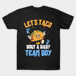 Let's Taco Bout a Baby Team Boy T-Shirt